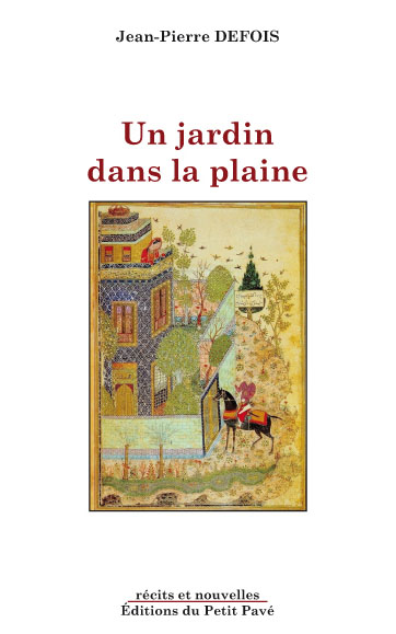 Un jardin dans la plaine aux Editions du Petit Pavé