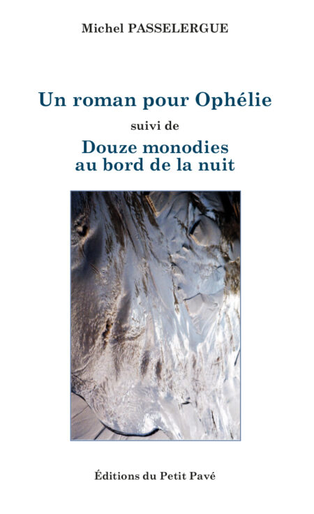 Un roman pour Ophélie aux Editions du Petit Pavé
