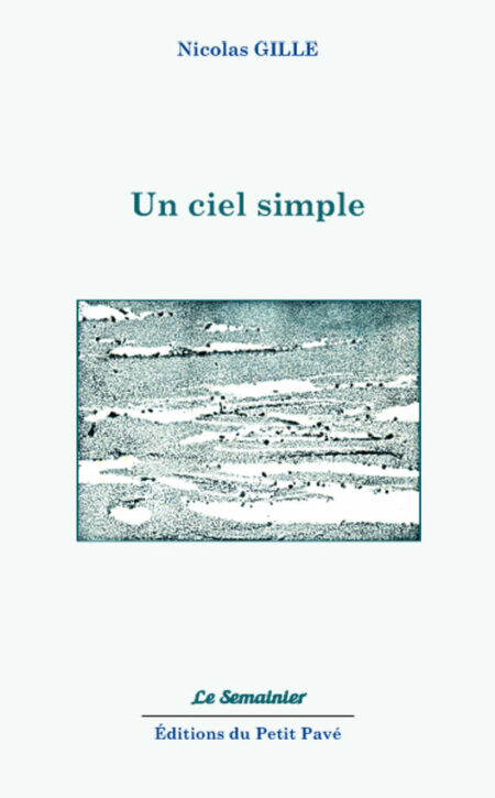 un ciel simple aux Editions du Petit Pavé