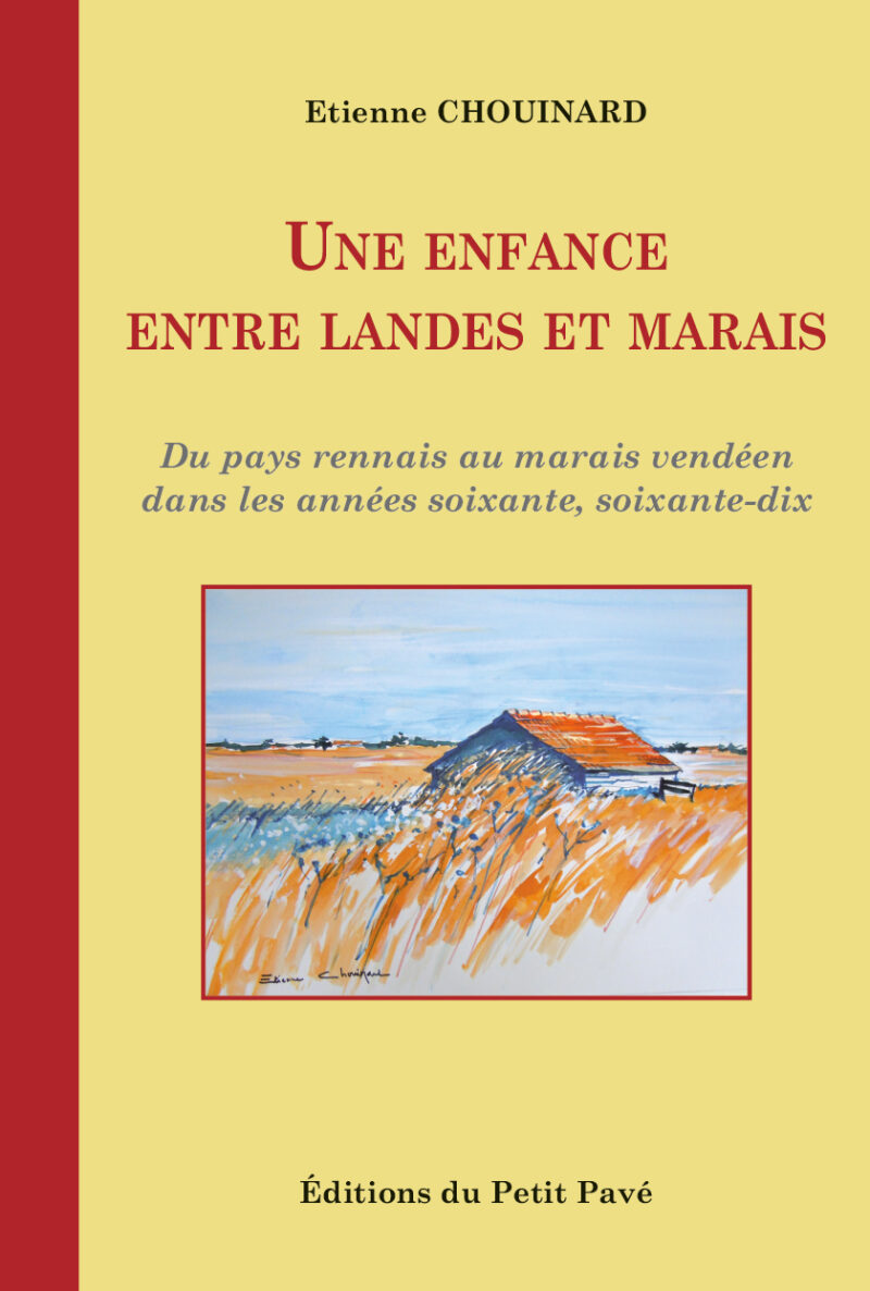 Une enfance entre Landes et Marais aux Editions du Petit Pavé