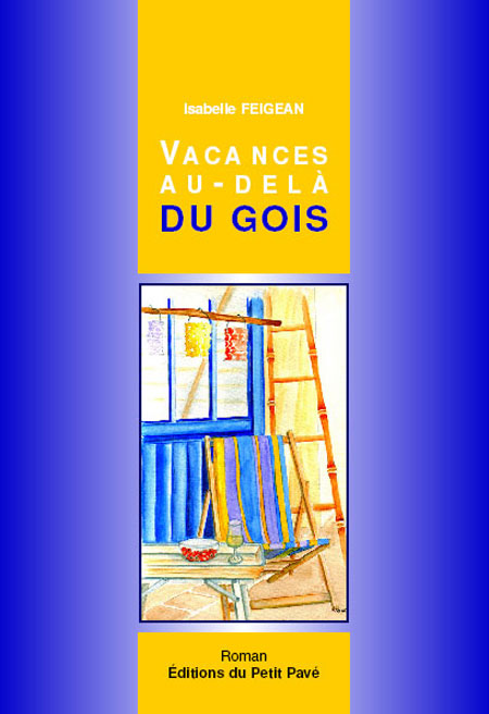 Vacances au-delà du Gois aux Editions du Petit Pavé