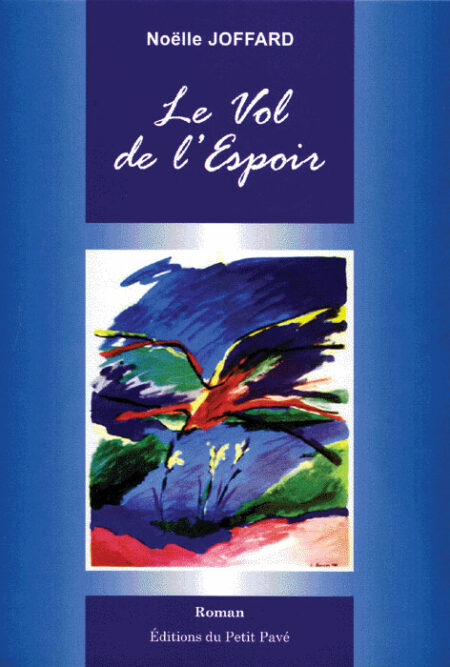 Le Vol de l'espoir aux Editions du Petit Pavé