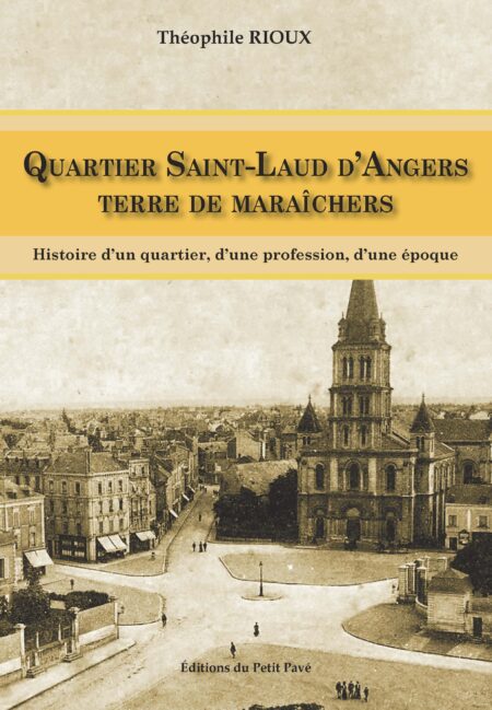 histoire des maraichers d'angers