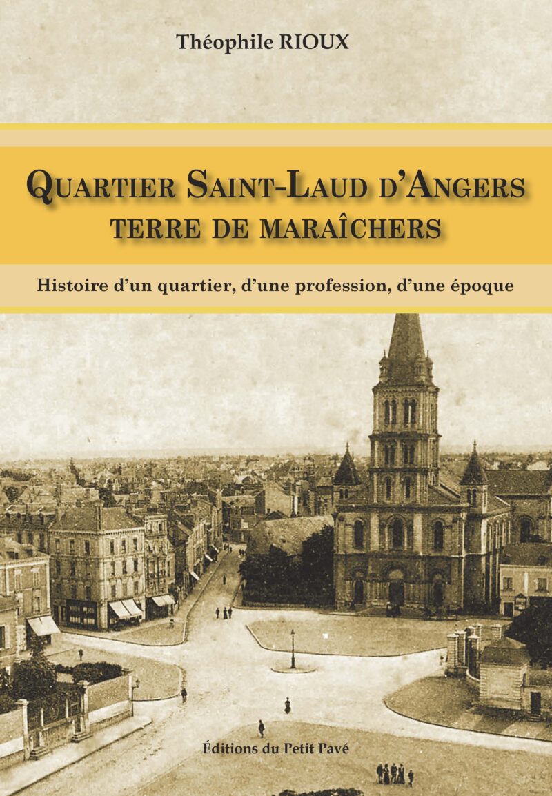 histoire des maraichers d'angers