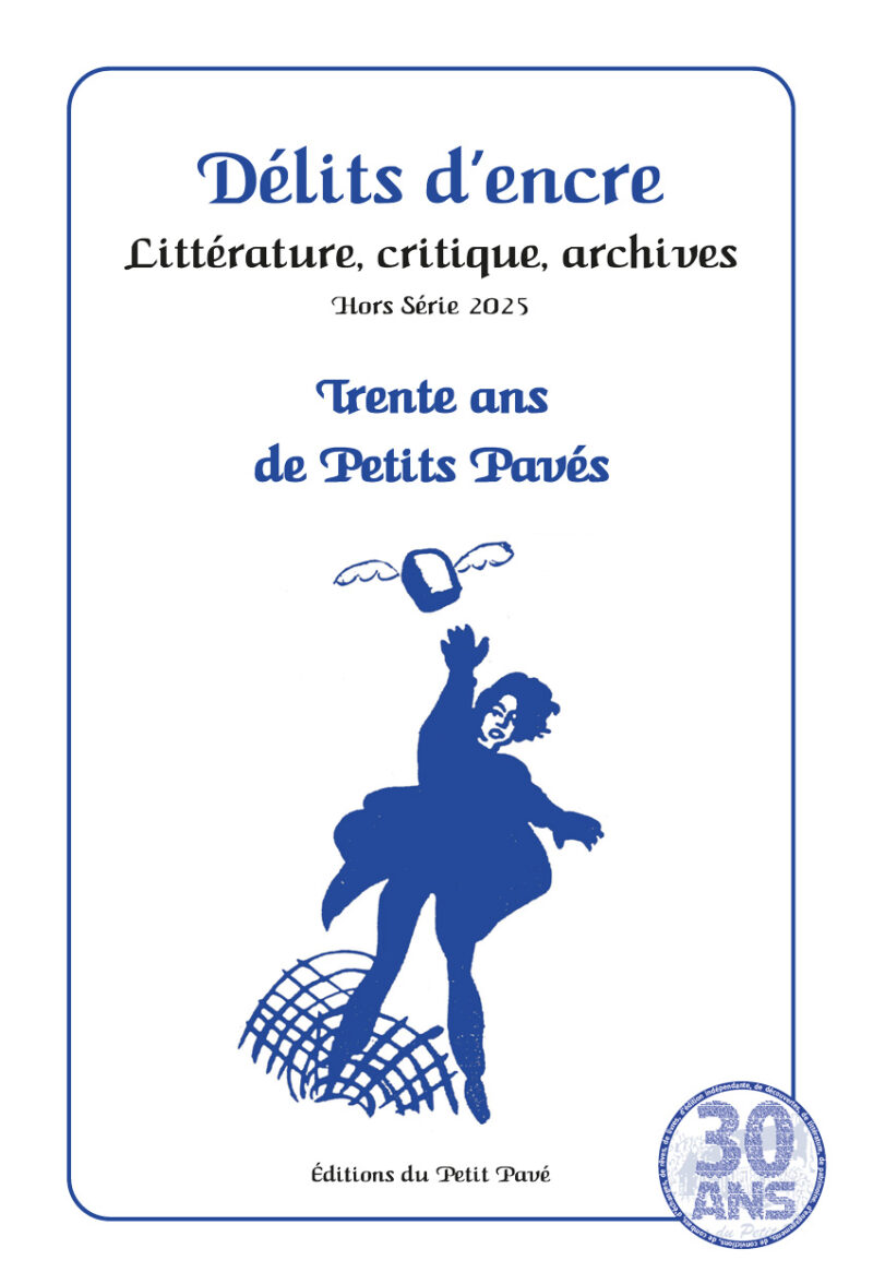 Délits d'encre Hors-Série - Trente ans de Petits Pavés