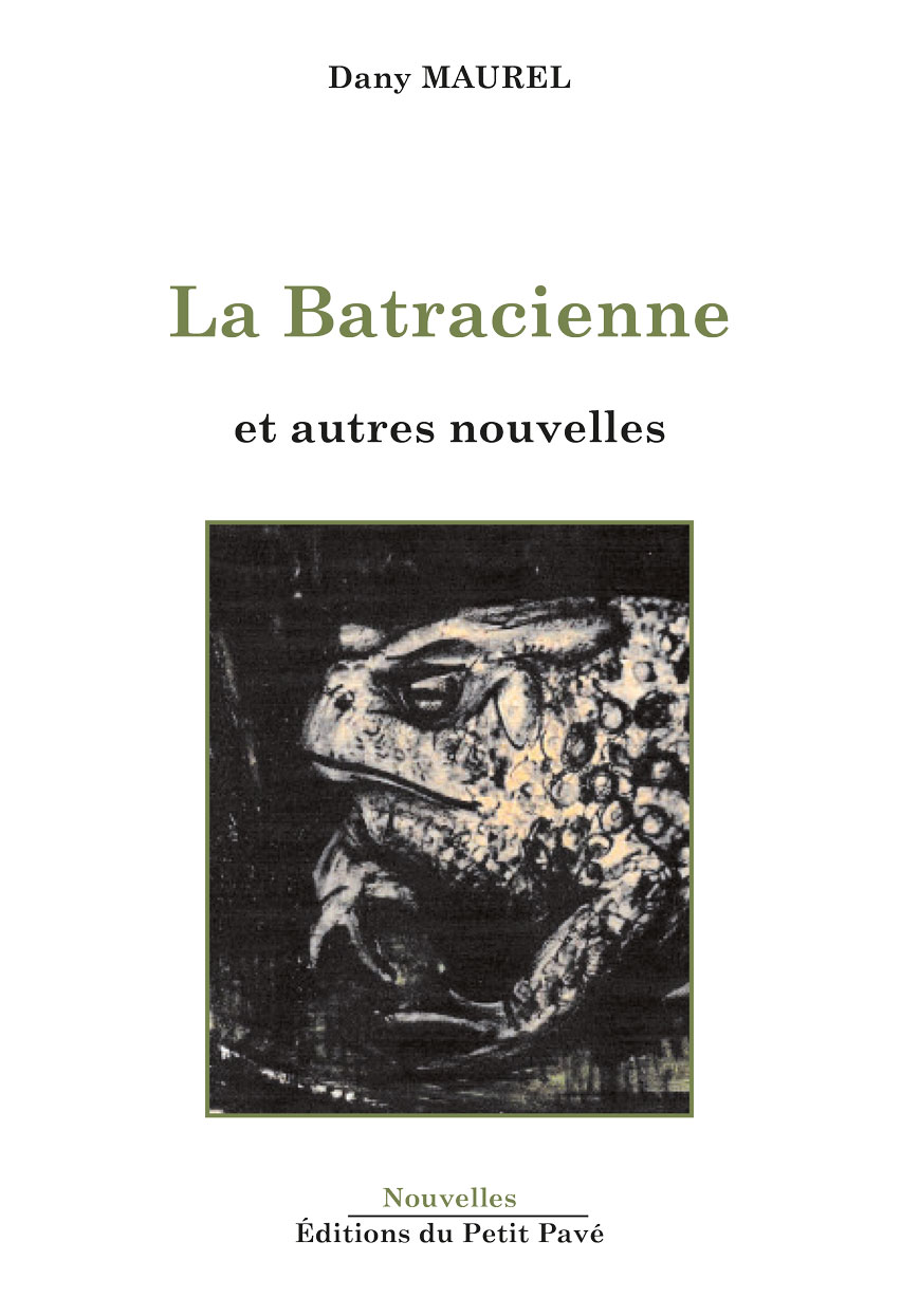La Batracienne et autres nouvelles