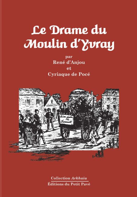 Le drame du mone du Moulin d'Yvray