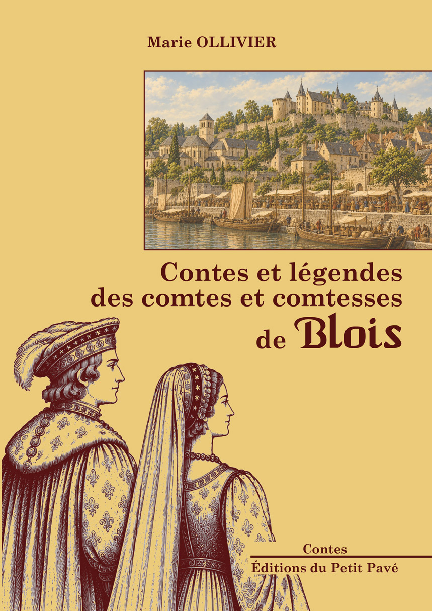 Contes et légendes des comtes et comtesses de Blois
